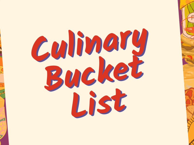 My Culinary Bucket List: To be tried
